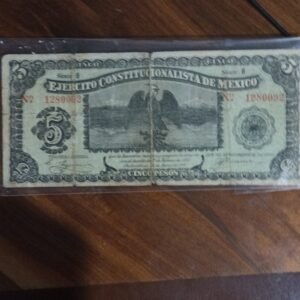 BILLETE DE COLECCION CINCO PESOS EJERCITO CONSTITUCIONALISTA DE MEXICO AÑO 1914