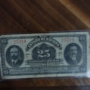 BILLETE DE COLECCION VEINTI CINCO CENTAVOS SONORA SERIE A AÑO 1915